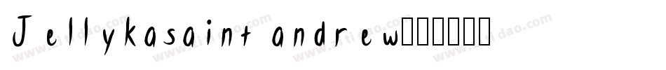 Jellykasaint andrew字体转换